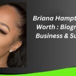 Briana Hampton Net Worth and Biography 2025